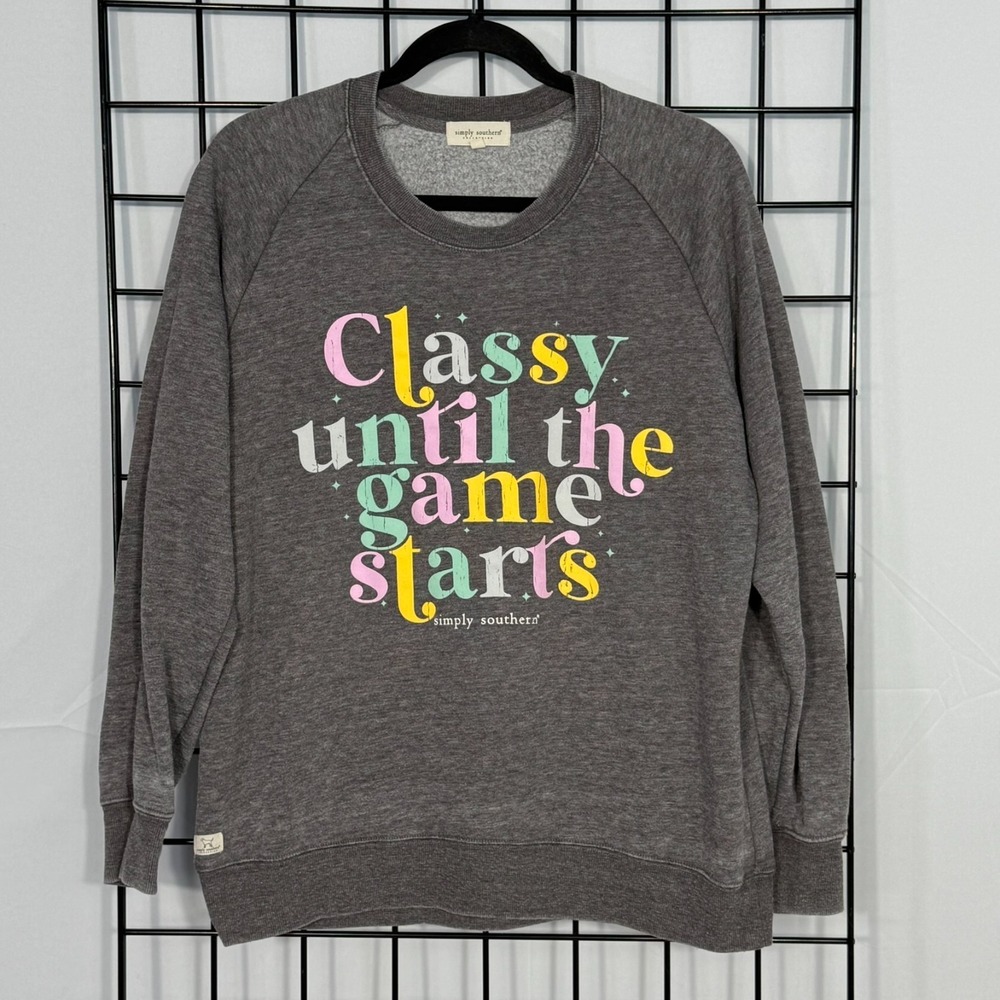 Simply Southern Classy Until Game Starts Sweatshirt Womens Small Gray Spell Out